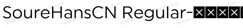 SoureHansCN Regular字体转换